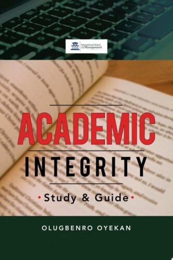 Academic Integrity av Olugbenro Oyekan (Paperback)