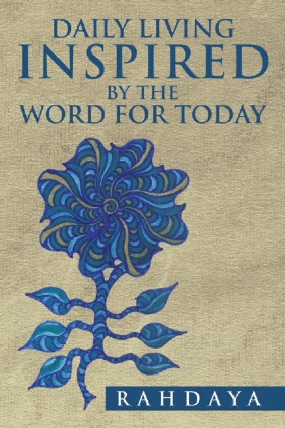 Daily Living Inspired by the Word for Today av Rahdaya (Paperback)