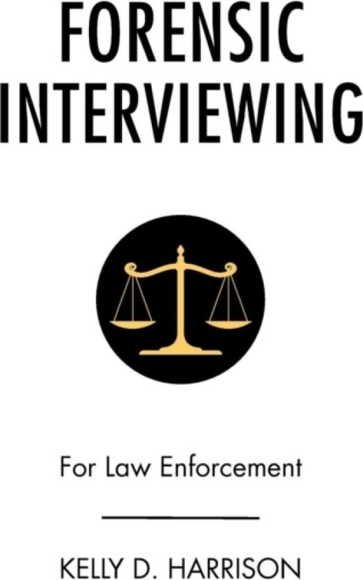 Forensic Interviewing av Kelly D Harrison (Paperback)