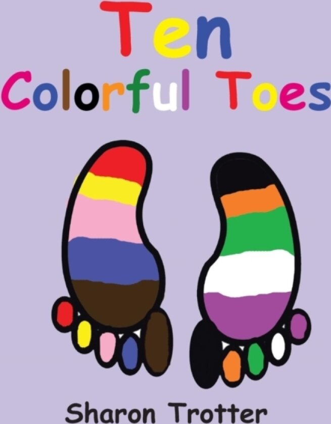 Ten Colorful Toes / Ten Numeral Fingers av Sharon Trotter (Paperback)