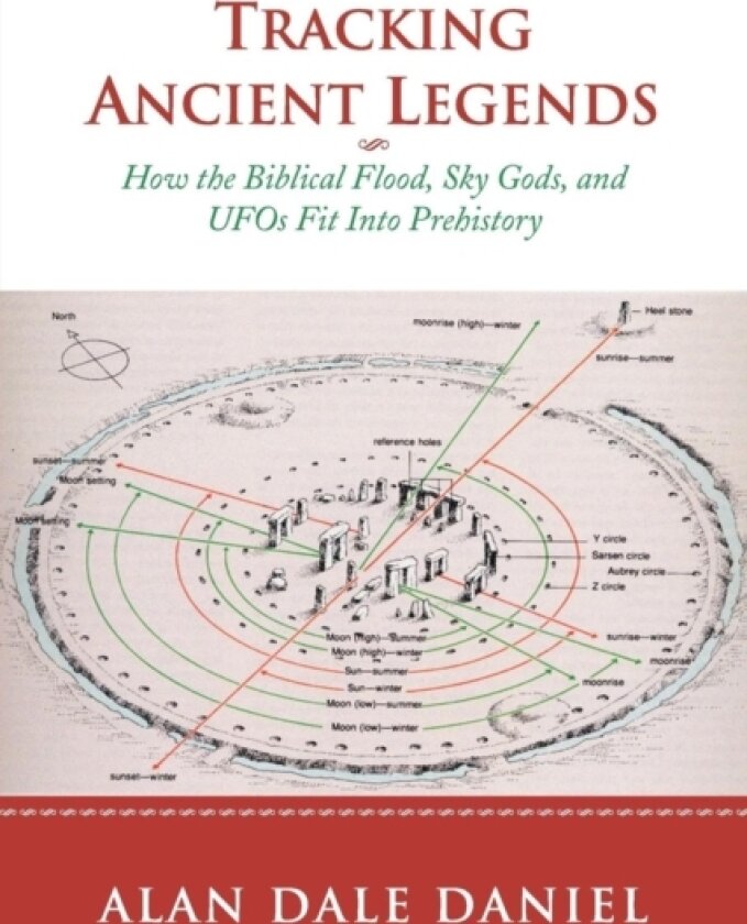 Tracking Ancient Legends av Alan Dale Daniel (Paperback)