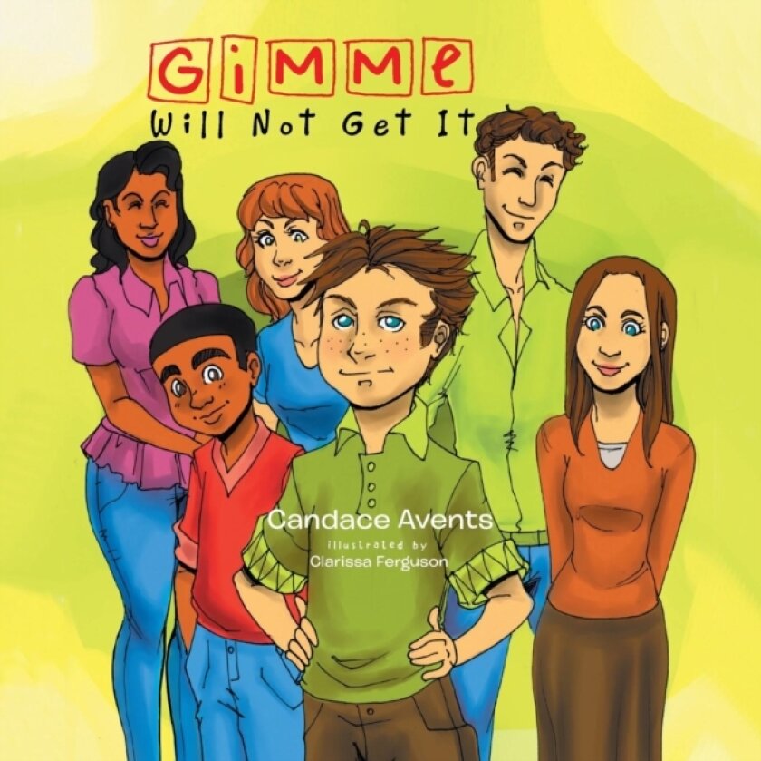 Gimme Will Not Get It av Candace Avents (Paperback)
