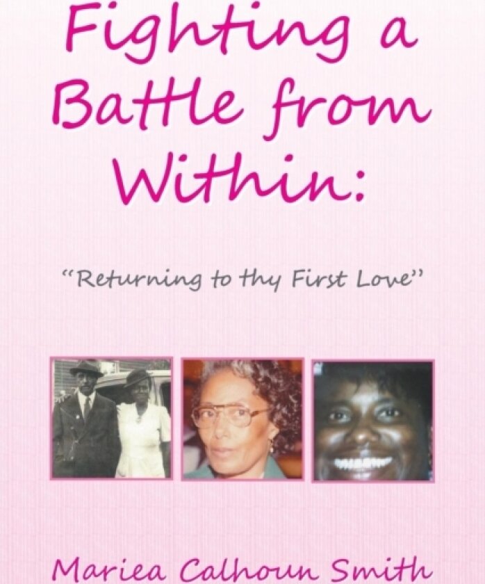 Fighting a Battle from Within av Mariea Calhoun Smith (Paperback)