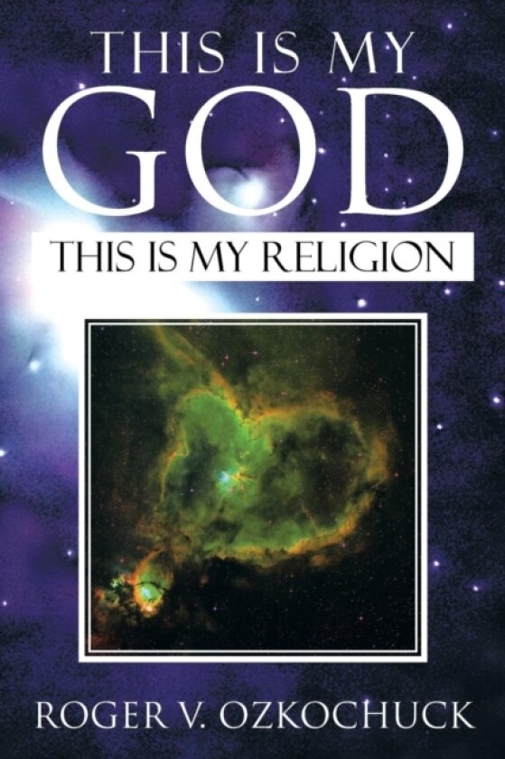 This Is My God av Roger V Ozkochuck (Paperback)