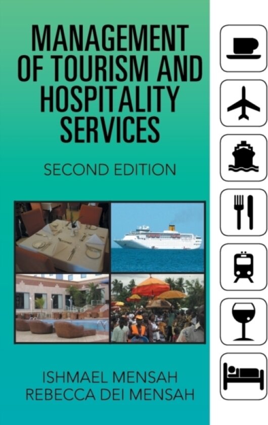 Management of Tourism and Hospitality Services av Ishmael Mensah, Rebecca Dei Mensah (Paperback)
