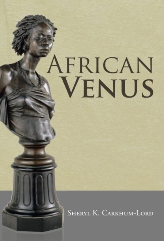 African Venus av Sheryl K Carkhum-Lord (Paperback)
