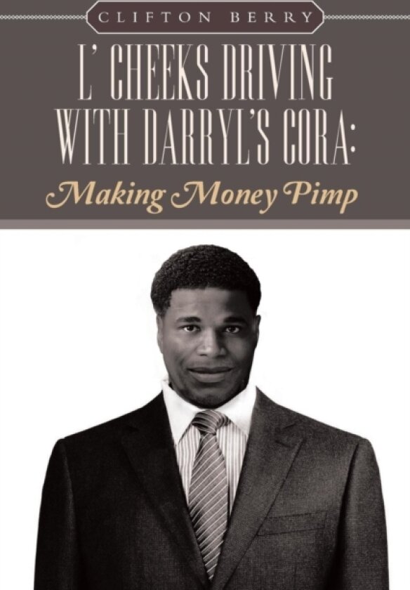 L' Cheeks Driving with Darryl's Cora av Clifton Berry (Paperback)