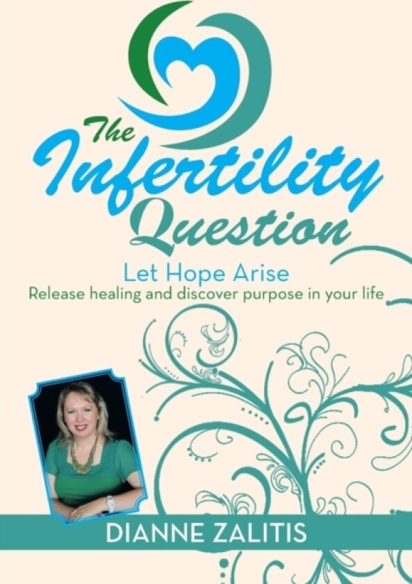 The Infertility Question av Dianne Zalitis (Paperback)