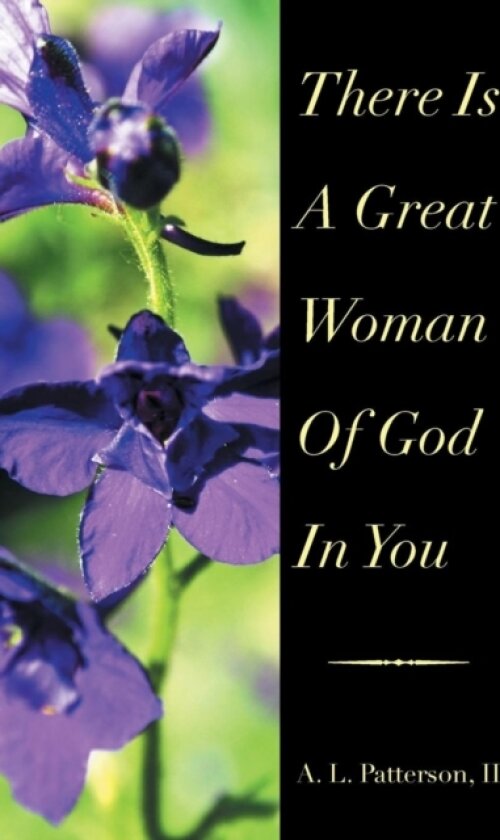 There Is a Great Woman of God in You av A II L Patterson (Paperback)