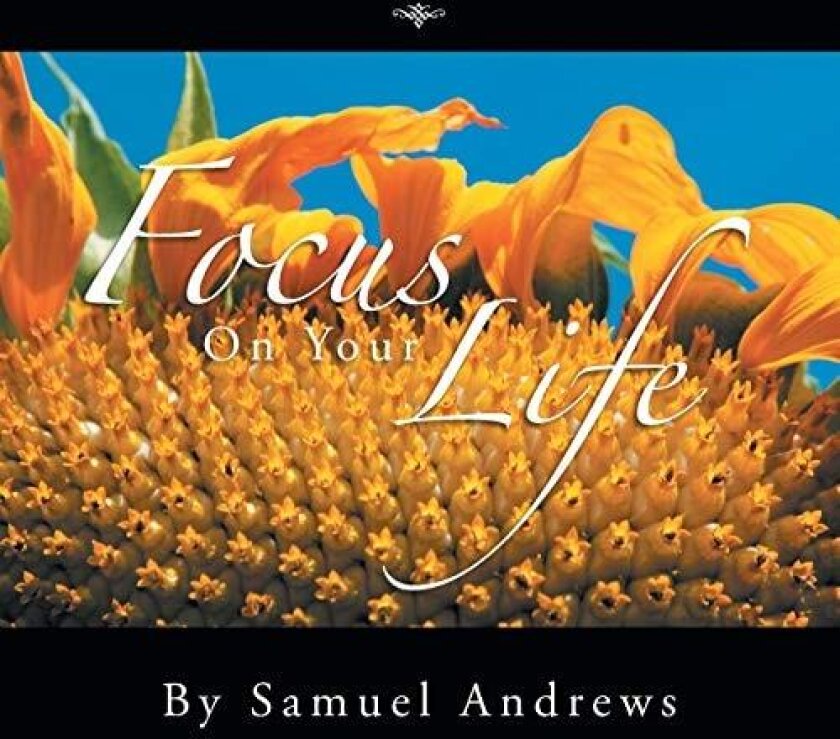 Focus on Your Life av Samuel Andrews (Paperback)