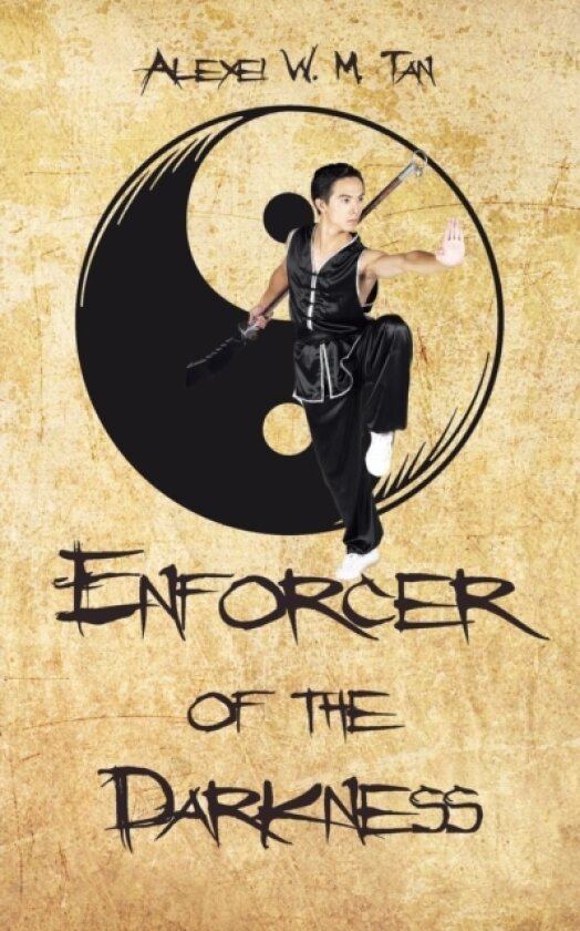 Enforcer of the Darkness av Alexei W.M. Tan (Paperback)