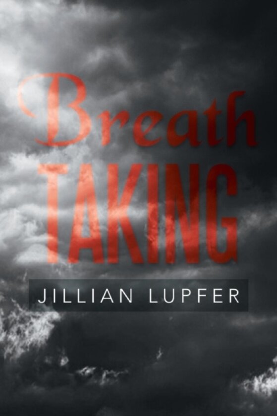 Breath Taking av Jillian Lupfer (Paperback)