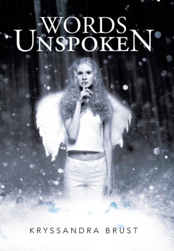 Words Unspoken av Kryssandra Brust (Hardcover)