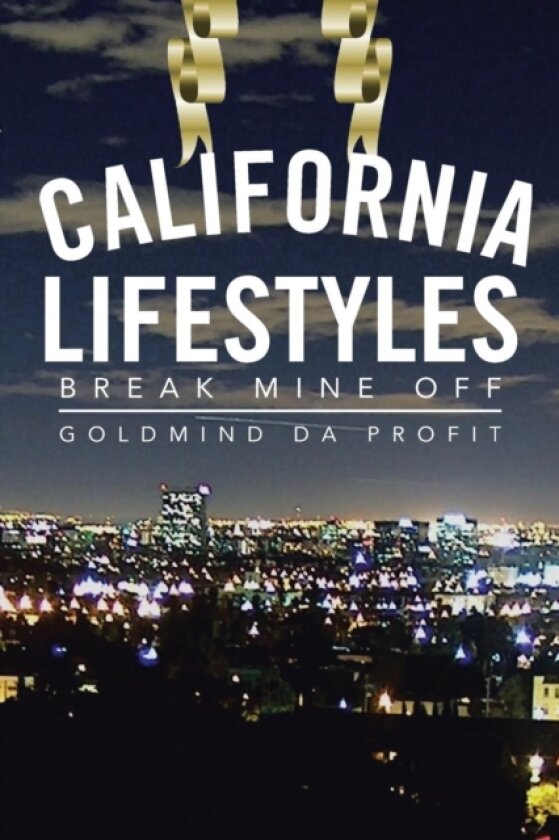 California Lifestyles av Goldmind Da Profit (Paperback)