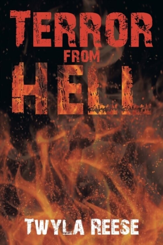Terror from Hell av Twyla Reese (Paperback)