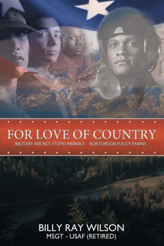 For Love of Country av Billy Ray Wilson MSGT USAF (Paperback)