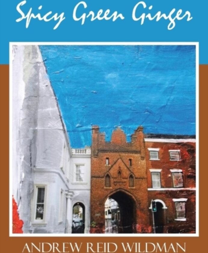 Spicy Green Ginger av Andrew Reid Wildman (Paperback)
