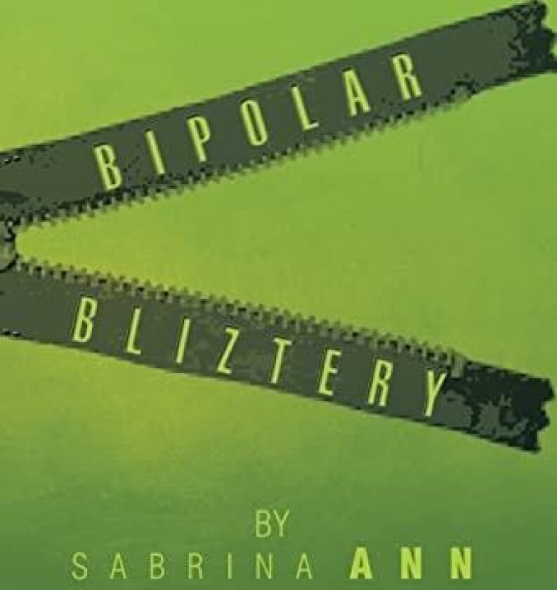Bipolar Bliztery av Sabrina Ann (Hardcover)