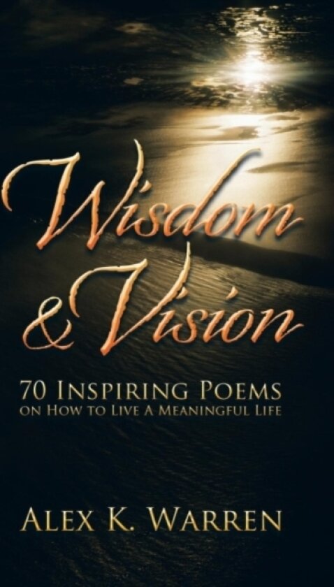 Wisdom & Vision av Alex K. Warren (Paperback)
