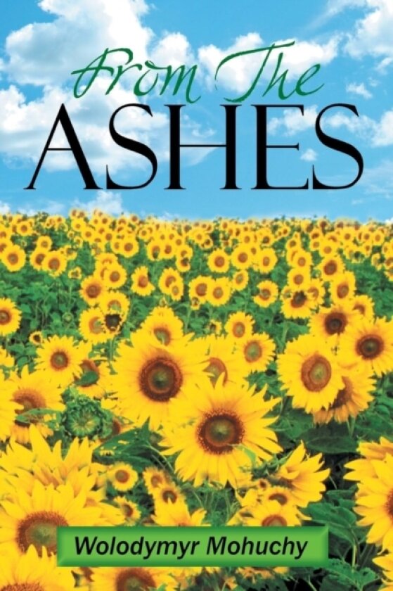 From the Ashes av Wolodymyr Mohuchy (Paperback)
