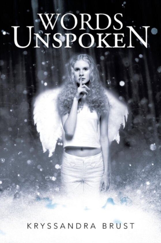 Words Unspoken av Kryssandra Brust (Paperback)