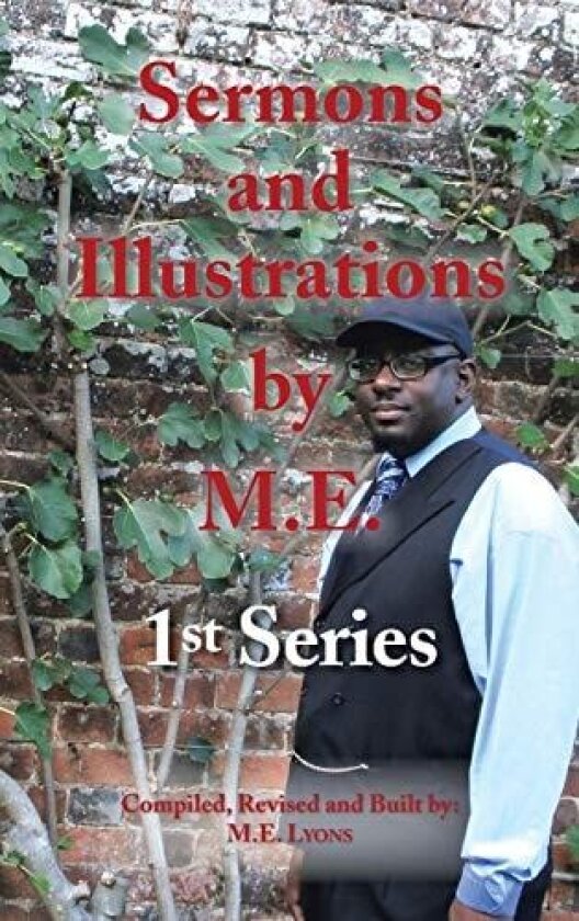 Sermons and Illustrations by M.E. av M.E. Lyons (Hardcover)