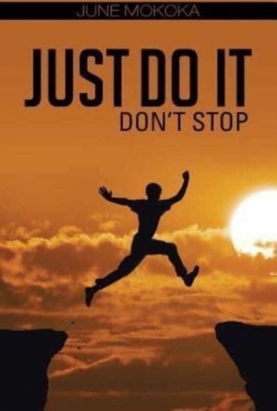 Just Do It av June Mokoka (Paperback)