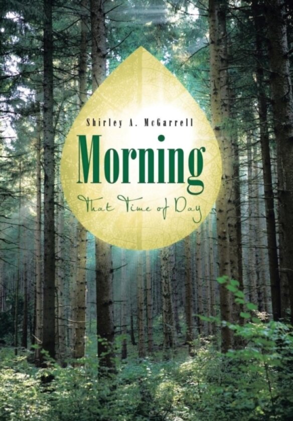 Morning av Shirley A. McGarrell (Hardcover)