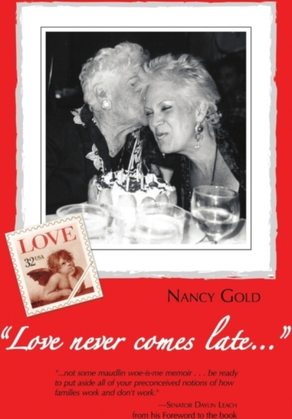 "Love never comes late..." av Nancy Gold (Paperback)