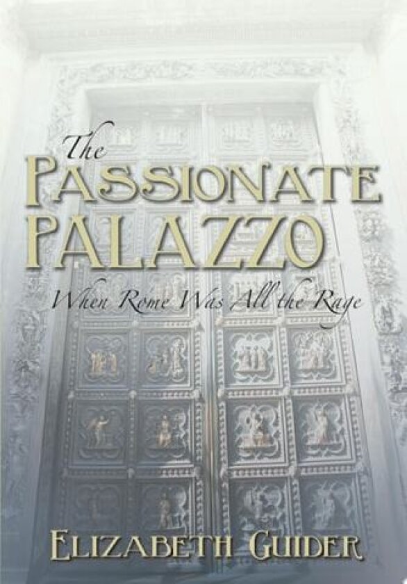 The Passionate Palazzo av Elizabeth Guider (Paperback)