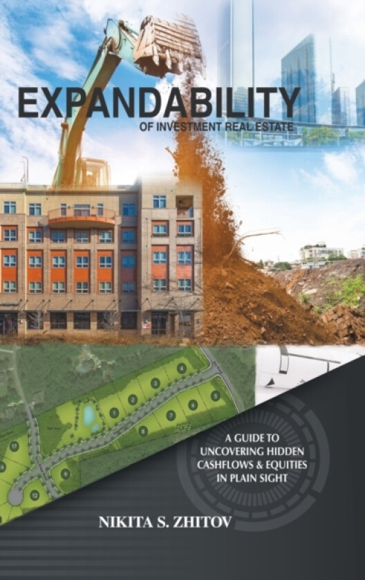Expandability of Investment Real Estate av Nikita S Zhitov (Hardcover)