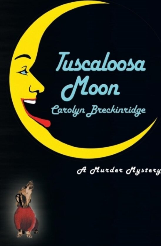 Tuscaloosa Moon av Carolyn Breckinridge (Paperback)