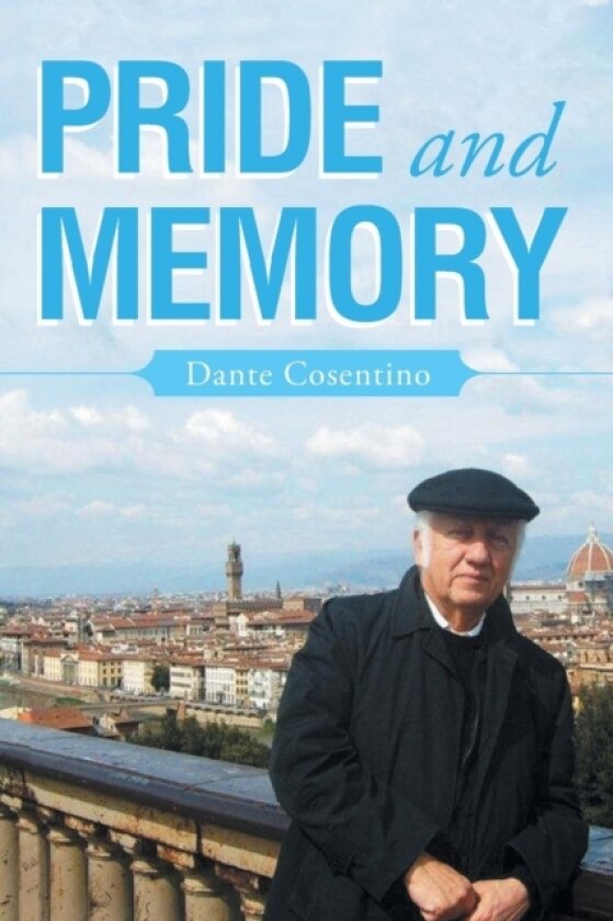 Pride and Memory av Dante Cosentino (Paperback)