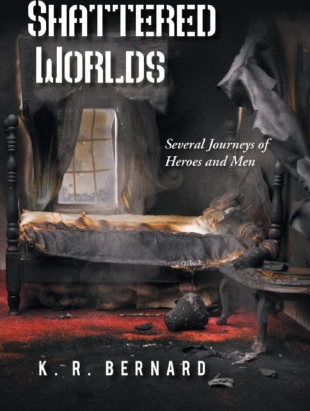 Shattered Worlds av K.R. Bernard (Hardcover)