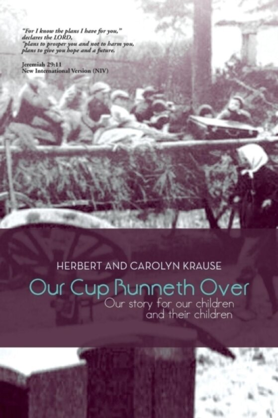 Our Cup Runneth Over av Herbert and Carolyn Krause (Paperback)