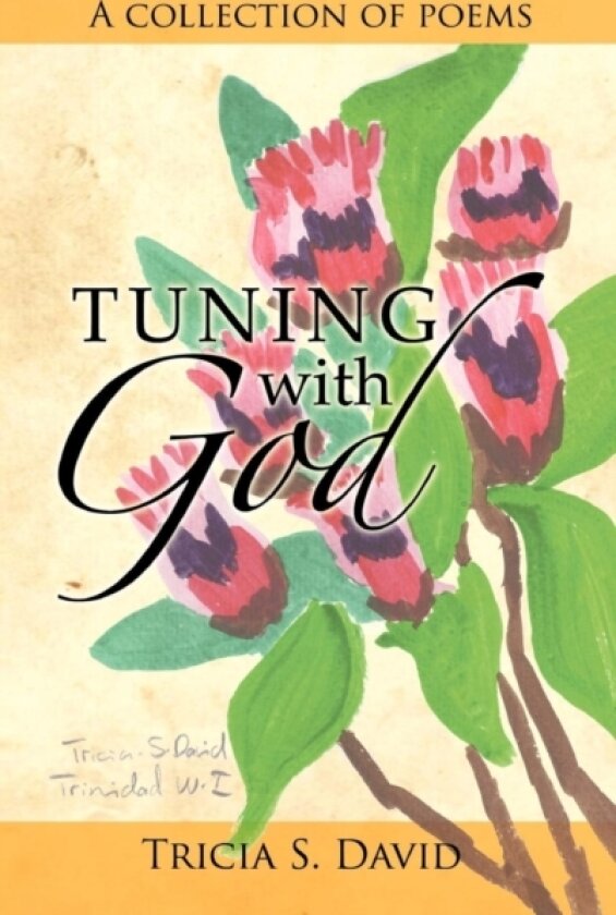 Tuning with God av Tricia S. David (Hardcover)