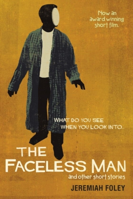 The Faceless Man and other short stories av Jeremiah Foley (Paperback)