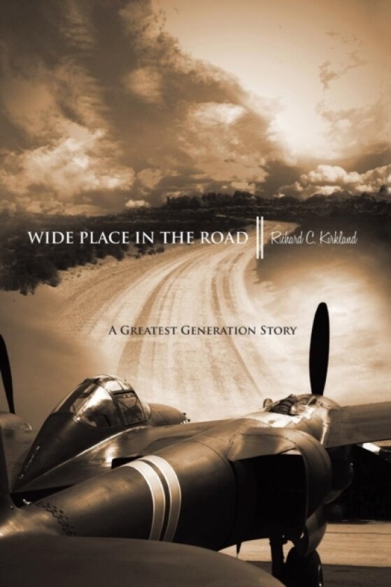 Wide Place In The Road av Richard C. Kirkland (Paperback)