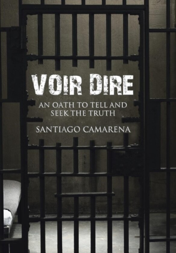 Voir Dire av Santiago Camarena (Hardcover)
