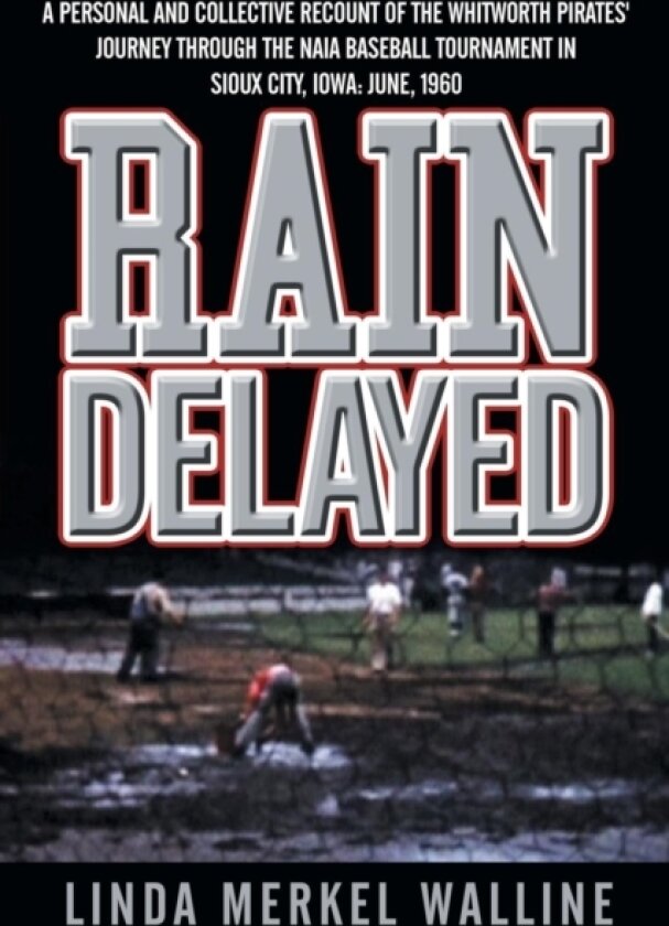 Rain Delayed av Linda Merkel Walline (Paperback)