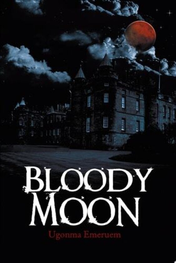 Bloody Moon av Ugonma Emeruem (Paperback)