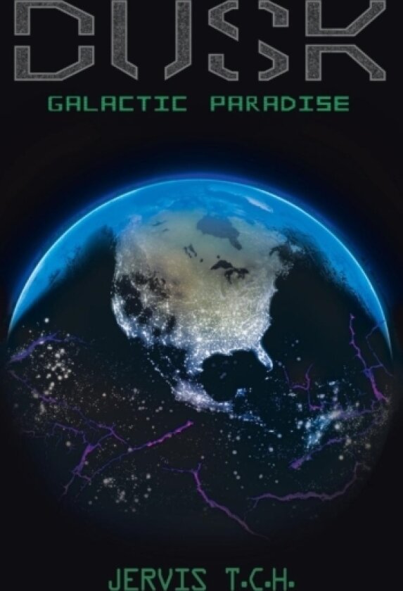 Dusk Galactic Paradise av Jervis T C H (Hardcover)
