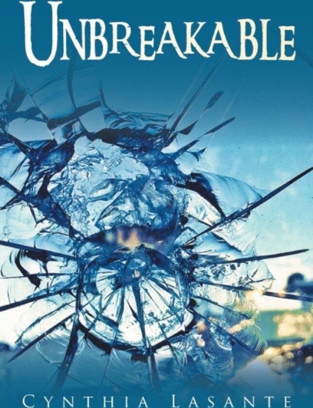 Unbreakable av Cynthia Lasante (Paperback)