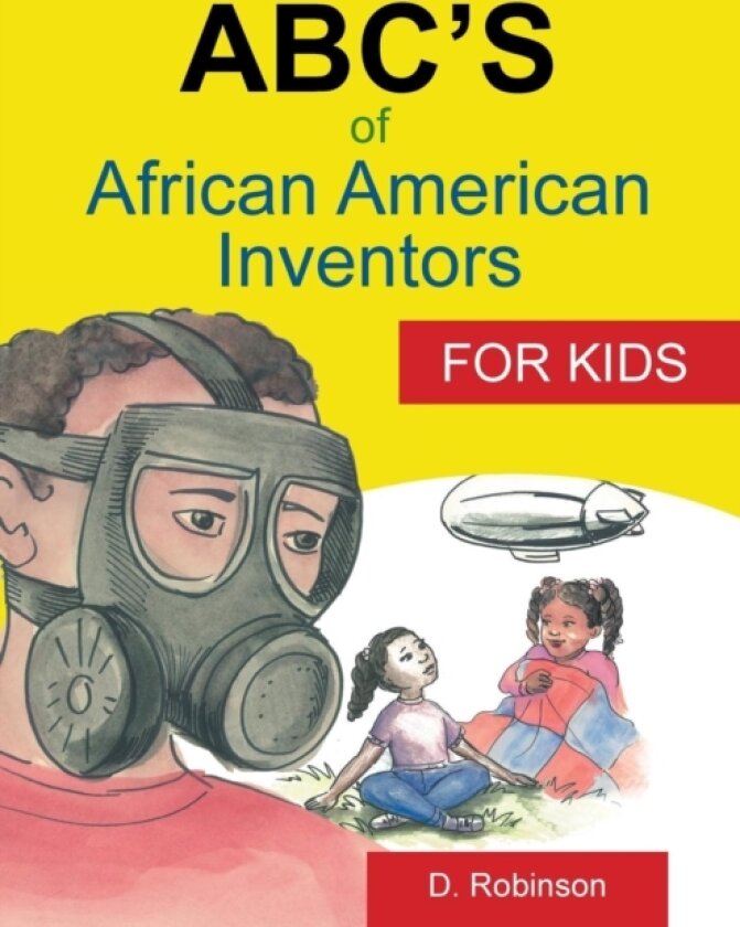 ABC's of African American Inventors av D. Robinson (Paperback)