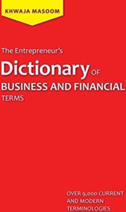 The Entrepreneur's Dictionary of Business and Financial Terms av KHWAJA MASOOM (Paperback)