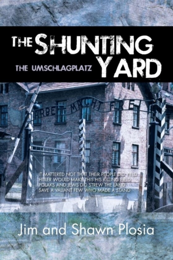The Shunting Yard av Jim Shawn Plosia (Paperback)