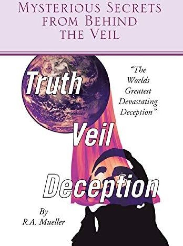 Mysterious Secrets from Behind the Veil av R a Mueller (Hardcover)