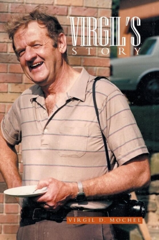 Virgil's Story av Virgil D Mochel (Paperback)