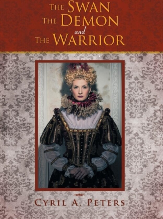 The Swan the Demon and the Warrior av Cyril A Peters (Hardcover)