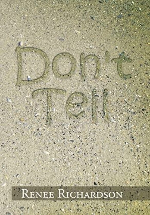 Don't Tell av Renee Richardson (Hardcover)
